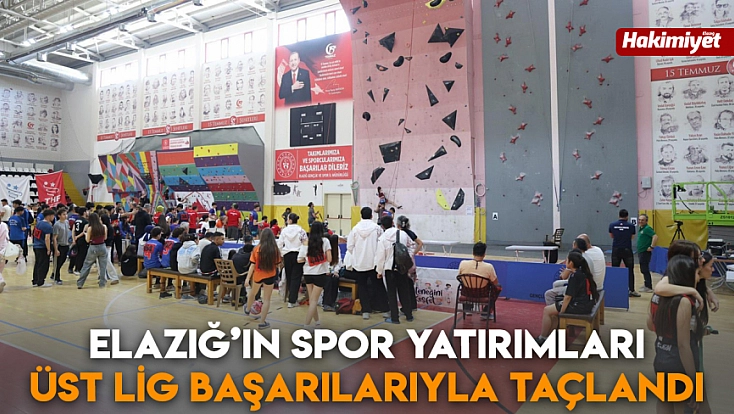 Elazığ’ın spor yatırımları üst lig başarılarıyla taçlandı