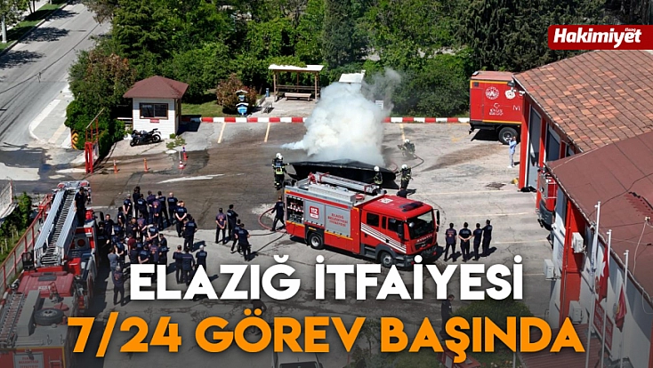 Elazığ İtfaiyesi 7/24 görev başında