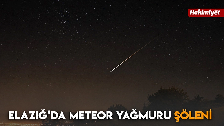 Elazığ meteor yağmuru şöleni