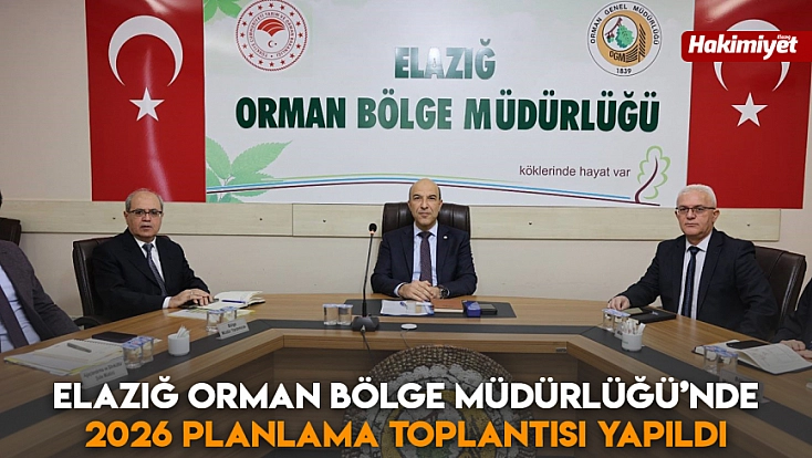 Elazığ Orman Bölge Müdürlüğü’nde 2026 planlama toplantısı yapıldı