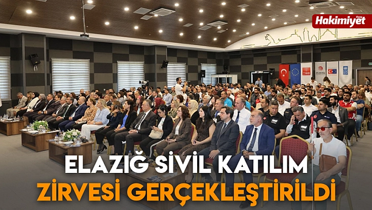 Elazığ Sivil Katılım Zirvesi gerçekleştirildi
