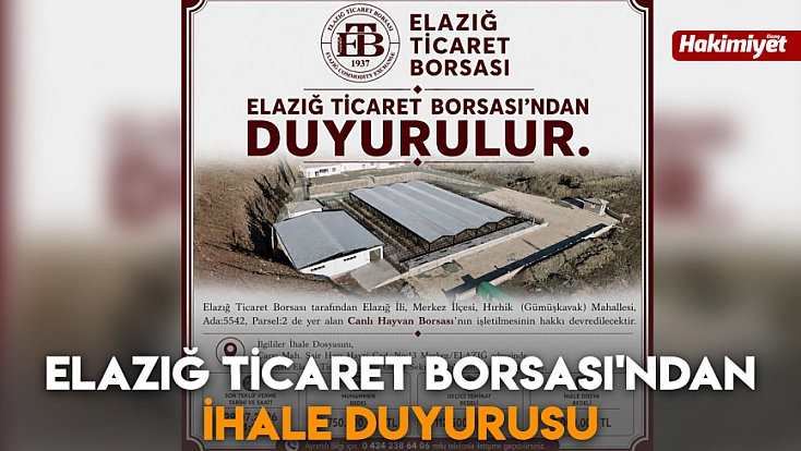 Elazığ Ticaret Borsası'ndan ihale duyurusu