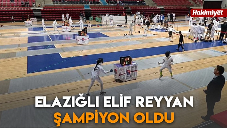 Elazığlı Elif Reyyan şampiyon oldu