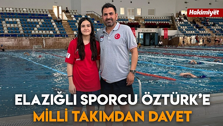 Elazığlı sporcu Öztürk’e milli takımdan davet