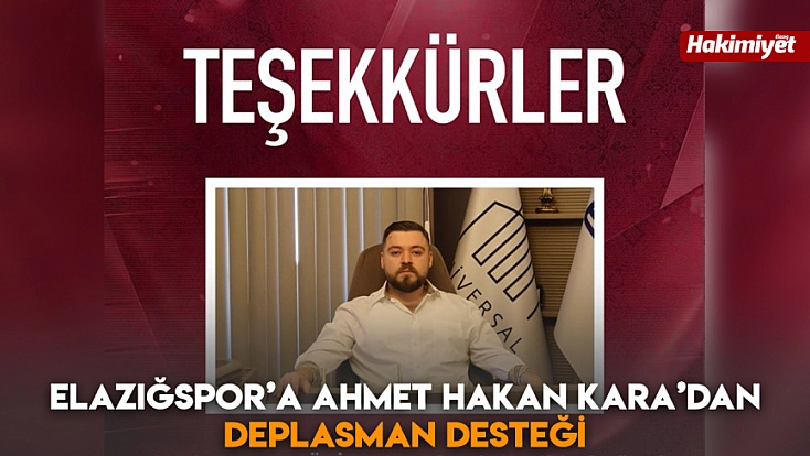 Elazığspor’a Ahmet Hakan Kara’dan deplasman desteği