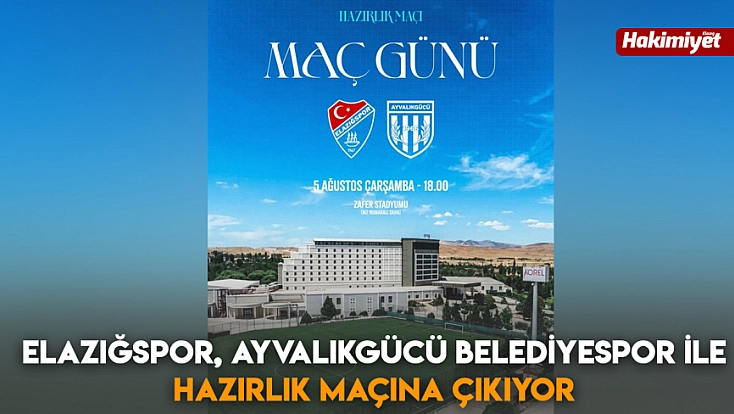 Elazığspor, Ayvalıkgücü Belediyespor ile hazırlık maçına çıkıyor