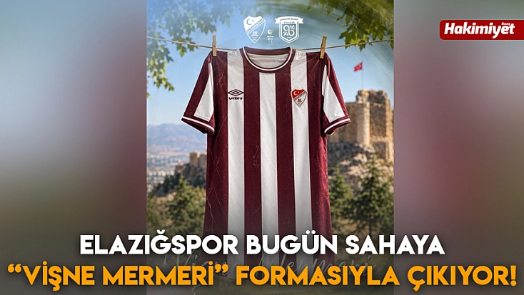 Elazığspor bugün sahaya 'Vişne Mermeri' formasıyla çıkıyor!