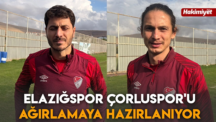 Elazığspor Çorluspor'u ağırlamaya hazırlanıyor