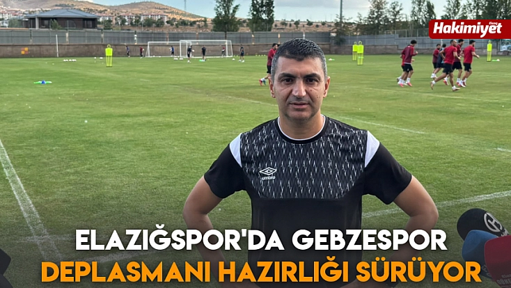Elazığspor'da Gebzespor deplasmanı hazırlığı sürüyor