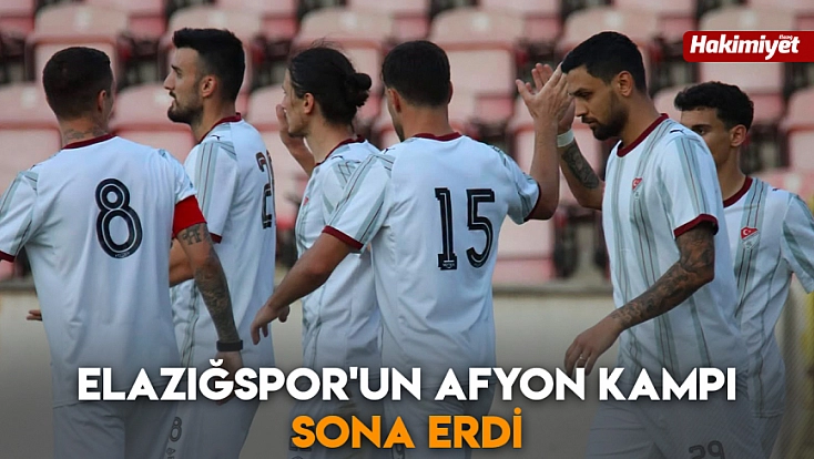 Elazığspor'un Afyon kampı sona erdi