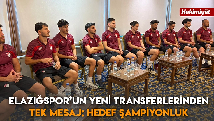 Elazığspor’un yeni transferlerinden tek mesaj: Hedef şampiyonluk