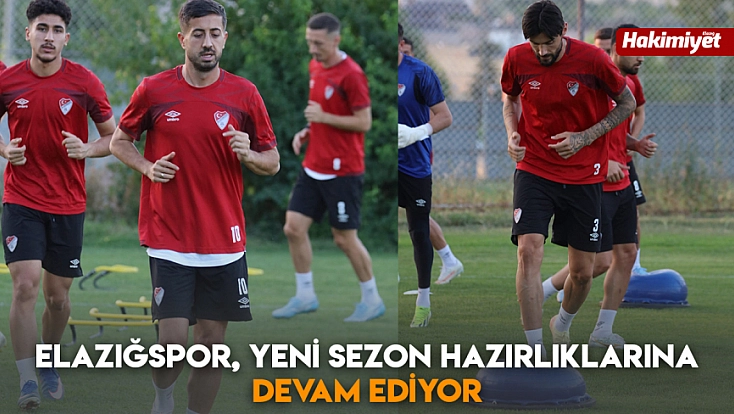 Elazığspor, yeni sezon hazırlıklarına devam ediyor