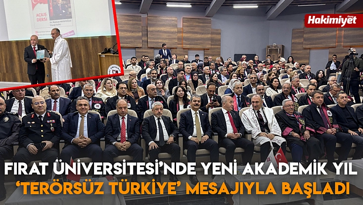 Fırat Üniversitesi’nde yeni akademik yıl ‘terörsüz Türkiye’ mesajıyla başladı