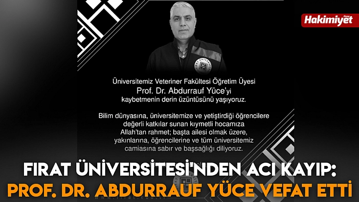 Fırat Üniversitesi'nden acı kayıp: Prof. Dr. Abdurrauf Yüce vefat etti