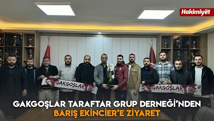 Gakgoşlar Taraftar Grup Derneği’nden Barış Ekincier’e ziyaret