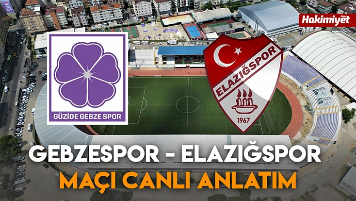 Gebzespor - Elazığspor Maçı canlı anlatım