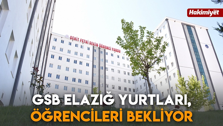 GSB Elazığ yurtları, öğrencileri bekliyor