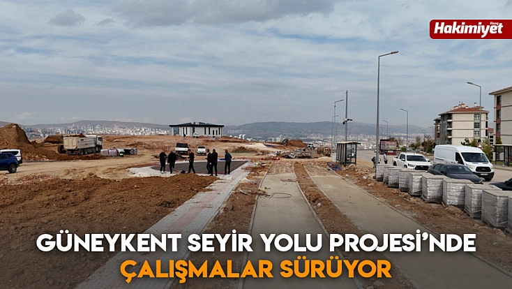 Güneykent Seyir Yolu Projesi’nde çalışmalar sürüyor