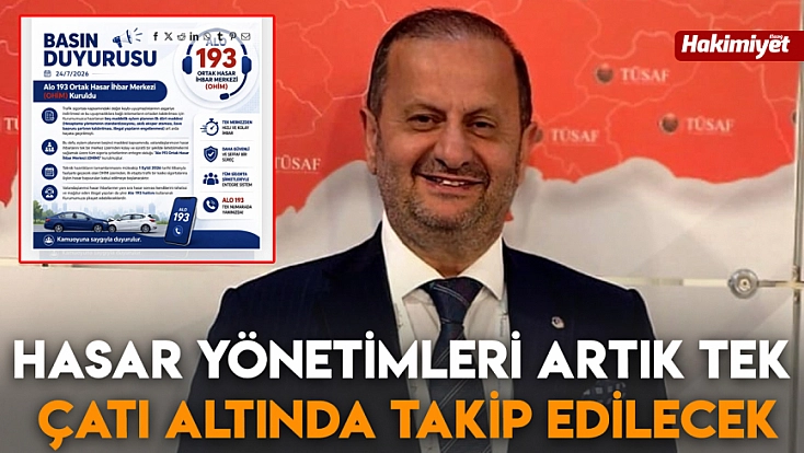 Hasar yönetimleri artık tek çatı altında takip edilecek