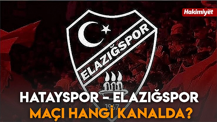 Hatayspor – Elazığspor maçı hangi kanalda?