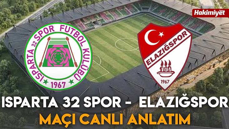 Isparta 32 Spor -  Elazığspor maçı canlı anlatım