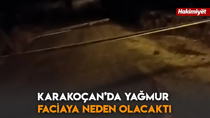 Karakoçan’da yağmur faciaya neden olacaktı