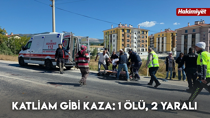 Katliam gibi kaza: 1 ölü, 2 yaralı