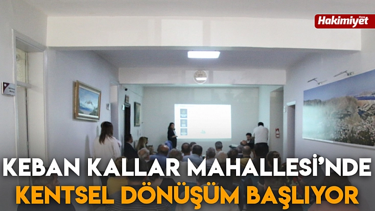 Keban Kallar Mahallesi’nde Kentsel Dönüşüm başlıyor