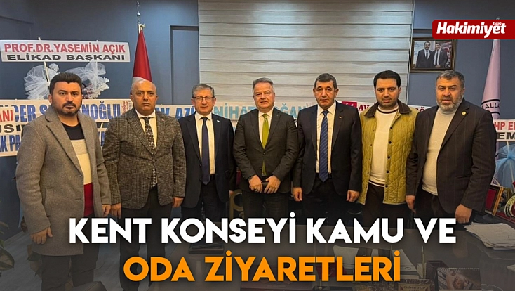 Kent Konseyi kamu ve oda ziyaretleri