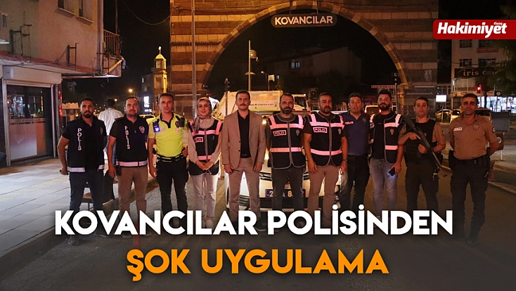 Kovancılar polisinden şok uygulama