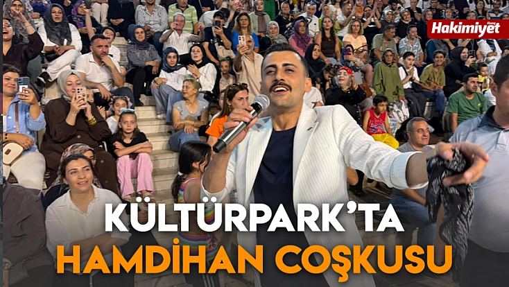 Kültürpark’ta Hamdihan coşkusu