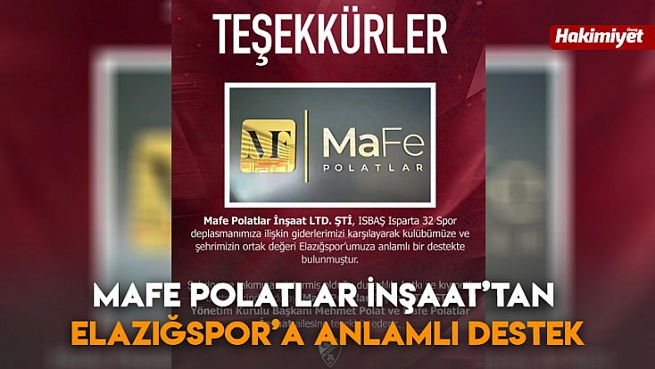 Mafe Polatlar İnşaat’tan Elazığspor’a Anlamlı Destek