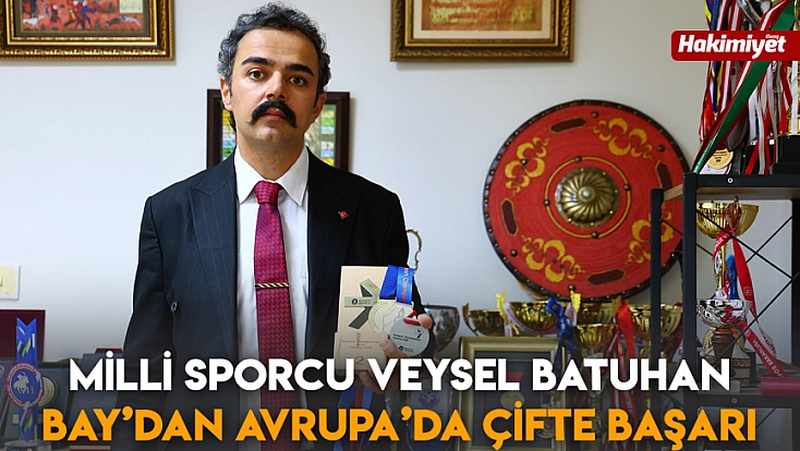 Milli Sporcu Veysel Batuhan Bay’dan Avrupa’da çifte başarı