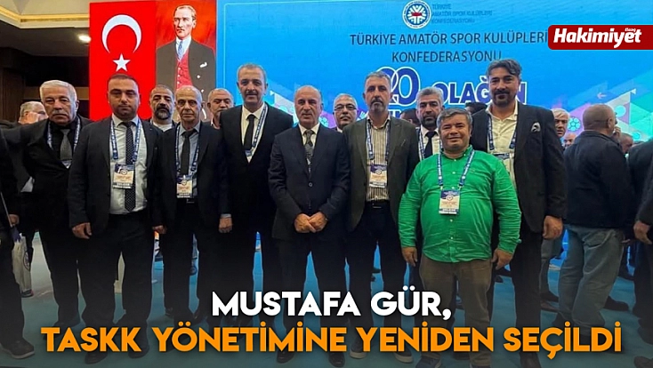 Mustafa Gür, TASKK yönetimine yeniden seçildi