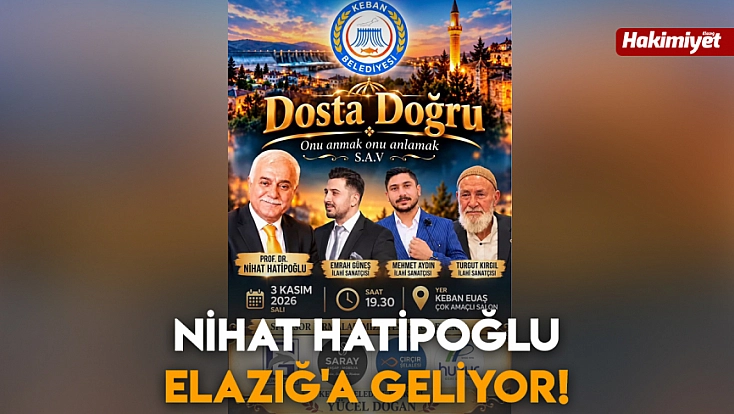 Nihat Hatipoğlu Elazığ'a geliyor!