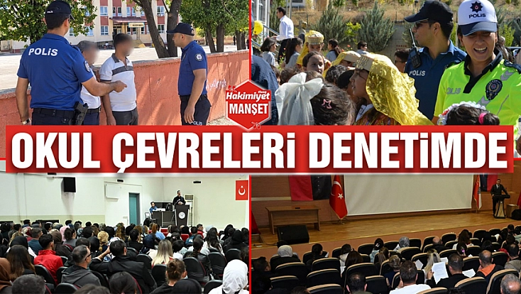 Okul çevreleri denetimde