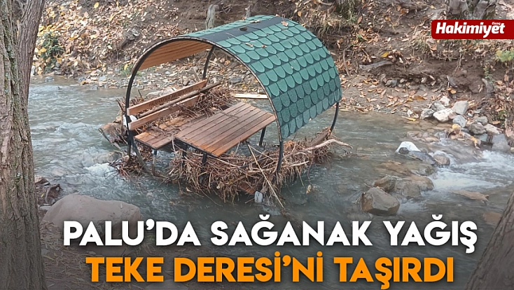 Palu’da sağanak yağış Teke Deresi’ni taşırdı