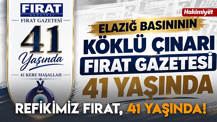 Refikimiz Fırat, 41 yaşında!