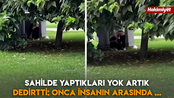 Sahilde yaptıkları yok artık dedirtti: onca insanın arasında ...