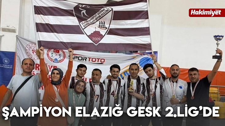 Şampiyon Elazığ GESK 2.Lig’de