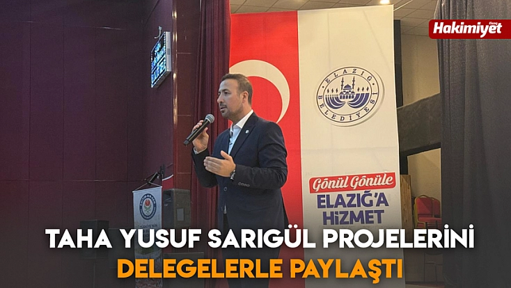 Taha Yusuf Sarıgül projelerini delegelerle paylaştı