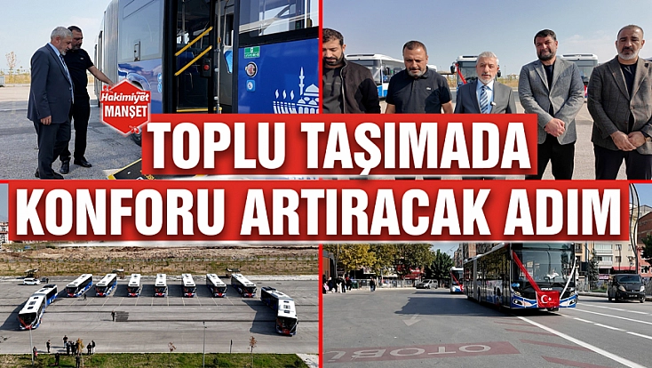 Toplu taşımada konforu artıracak adım