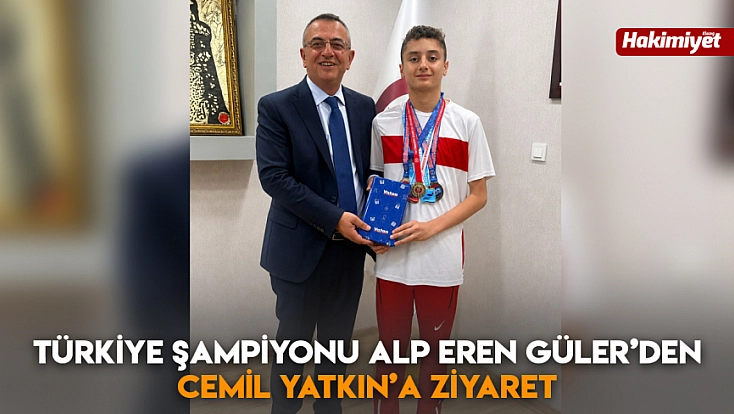 Türkiye Şampiyonu Alp Eren Güler’den Cemil Yatkın’a ziyaret