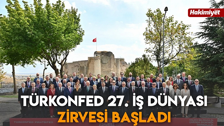 TÜRKONFED 27. İş Dünyası Zirvesi başladı