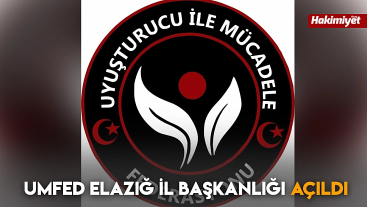 UMFED Elazığ İl Başkanlığı Açıldı