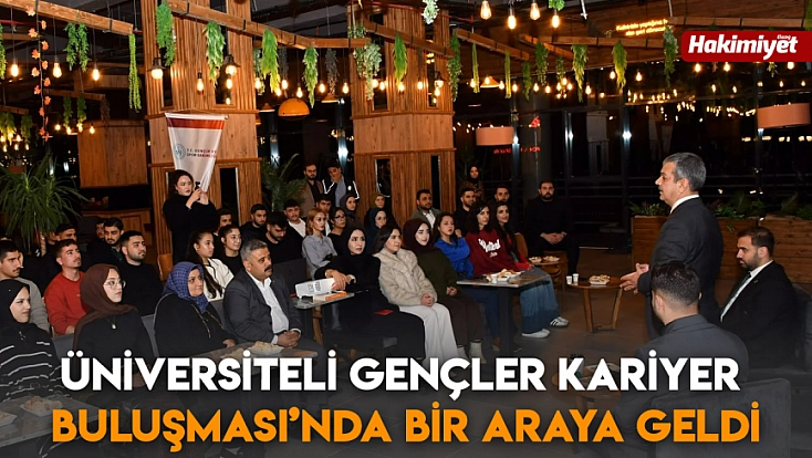 Üniversiteli gençler kariyer buluşması’nda bir araya geldi