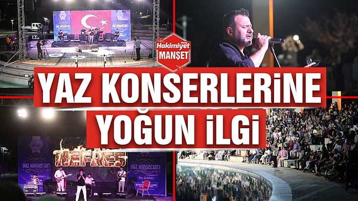 Yaz konserlerine yoğun ilgi