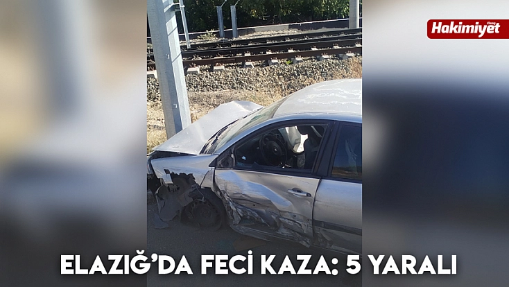 Elazığ’da feci kaza: 5 yaralı