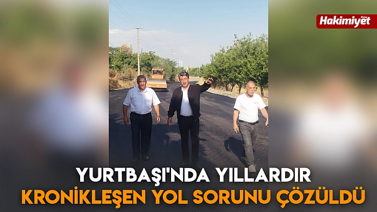 Yurtbaşı'nda yıllardır kronikleşen yol sorunu çözüldü