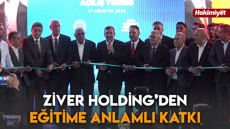 Ziver Holding’den eğitime anlamlı katkı